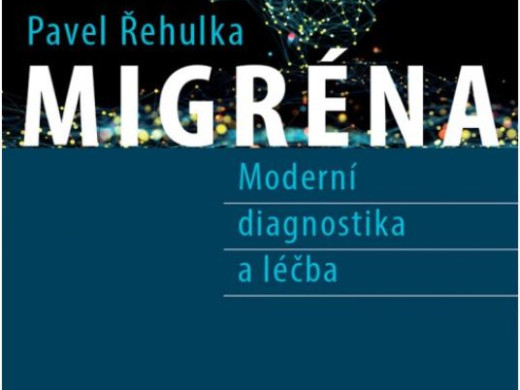 Migréna - Moderní diagnostika a léčba